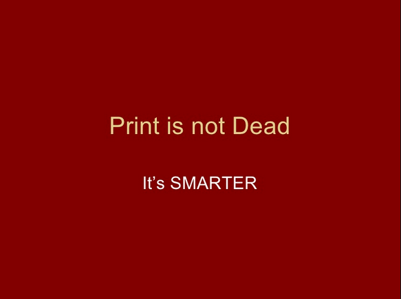 Printing Is Not Dead